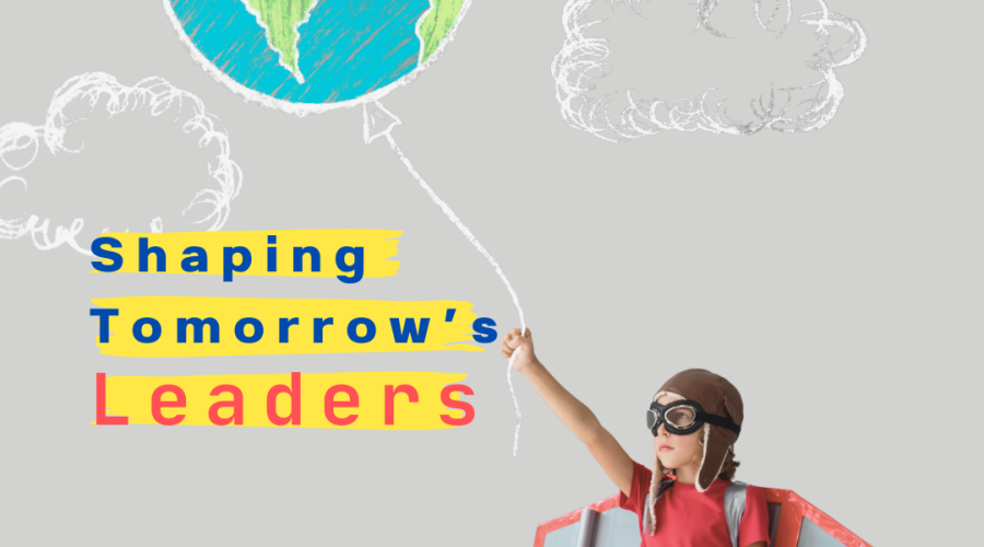 Shaping Tomorrow’s Leaders: Essential Leadership Skills for Today’s Youth