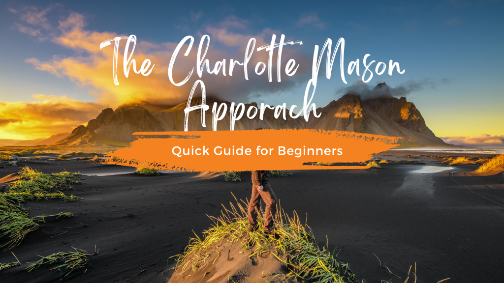 The Charlotte Mason Approach HomeSchool